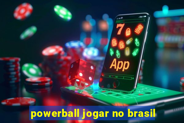 powerball jogar no brasil